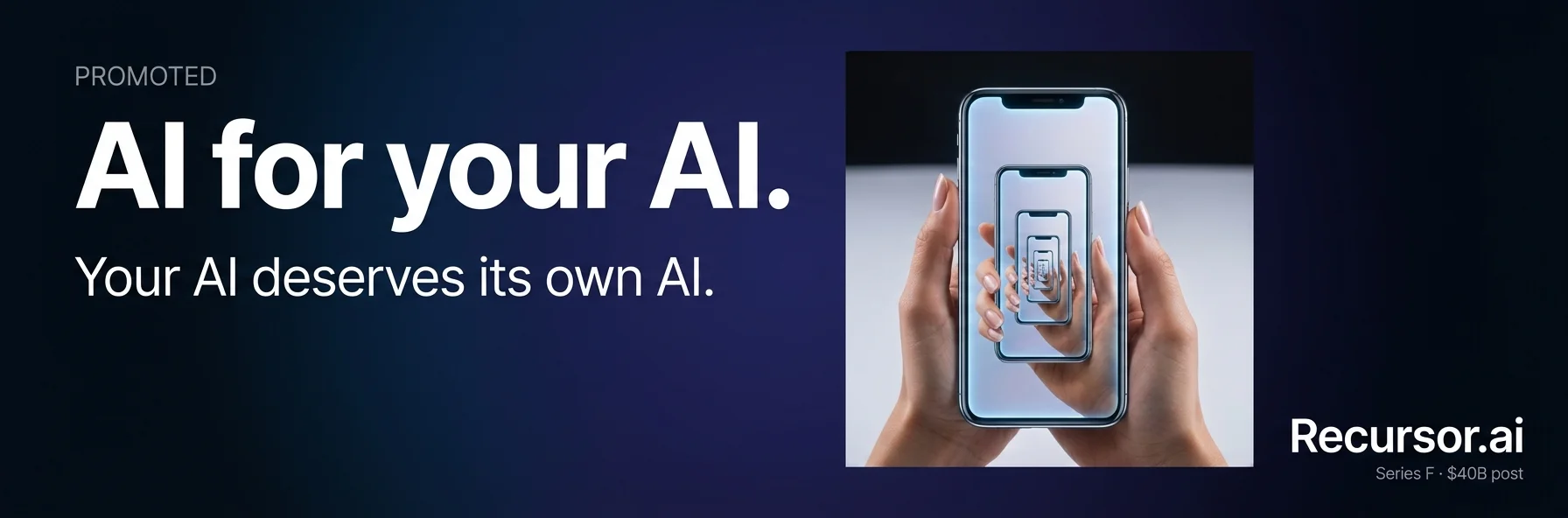 Promoted: Recursor.ai — AI for your AI. Your AI deserves its own AI.